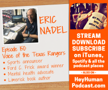 <h5>Voice of the Texas Rangers</h5><p>Hall of Fame announcer, Eric Nadel is the Voice of the Texas Rangers.</p>