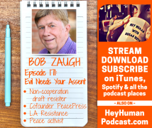 <h5>Bob Zaugh: Evil Needs Your Assent</h5>