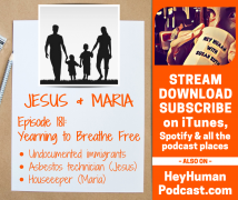 <h5>Jesus and Maria: Yearning to Breathe Free</h5>