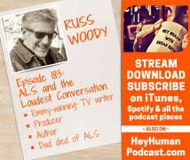 <h5>Russ Woody: ALS and the Loudest Conversation</h5>
