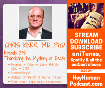 <h5>Dr. Chris Kerr: Translating the Mystery of Death</h5>