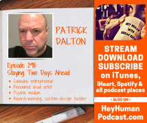 <h5>Patrick Dalton: Staying Two Days Ahead</h5>