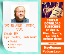 <h5>Dr. Blaine Leeds, DDS: Lips Together, Teeth Apart</h5>